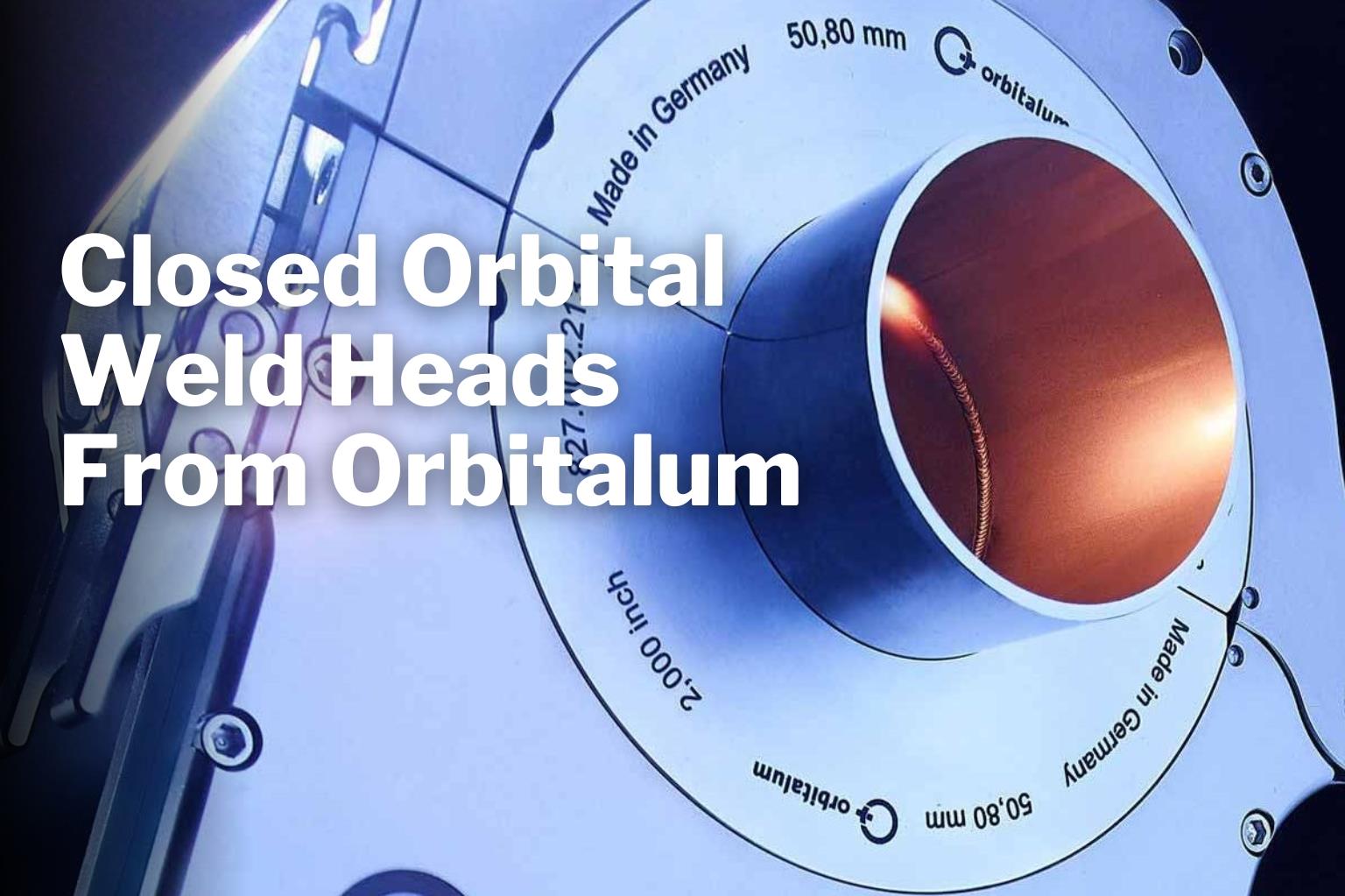 ITW Welding Singapore | Closed Orbital Weld Heads from Orbitalum